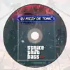 DJ Fizzy De Tonic - Strike that Bass Ep